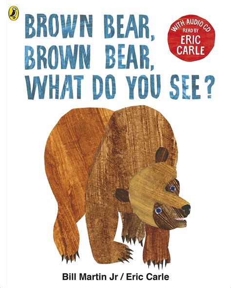 Brown Bear Brown Bear What Do You See By Bill Martin Penguin Books