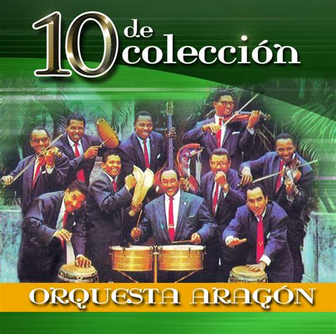 10 De Colección Album By Orquesta Aragón Spotify