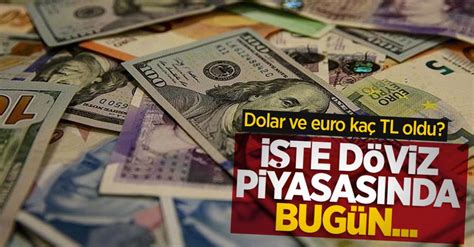 Dolar Ve Euro Ne Kadar Oldu Haziran Pazar Dolar D Vizde Son Durum