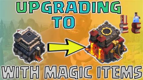 Upgrade With Magic Items Clash Of Clans Youtube