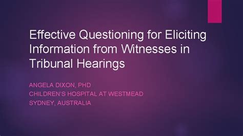 Effective Questioning For Eliciting Information From Witnesses In