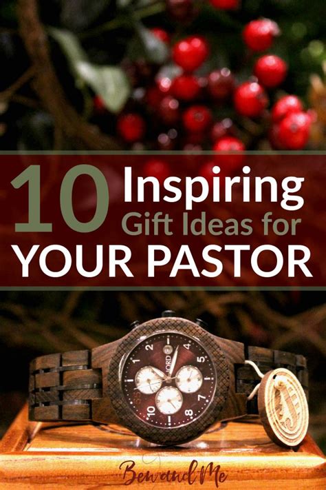 Inspiring Gift Ideas For Your Pastor Ben And Me Pastor
