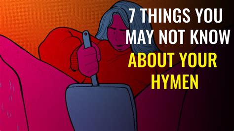 7 things you may not know about your hymen how to know if your hymen is still attached or torn