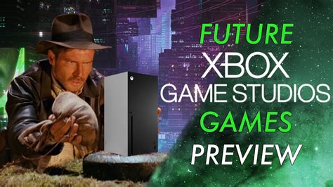 Future Xbox Games Preview Youtube