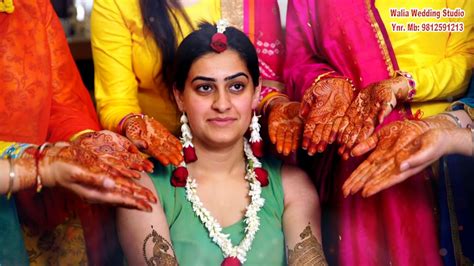 Mehndi Punjabi Wedding Ceremony Highlight Walia Wedding Studio Youtube