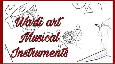 How To Draw Warli Musical Instruments With Step By Step Procedur