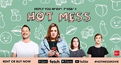HOT MESS Now Available To Stream