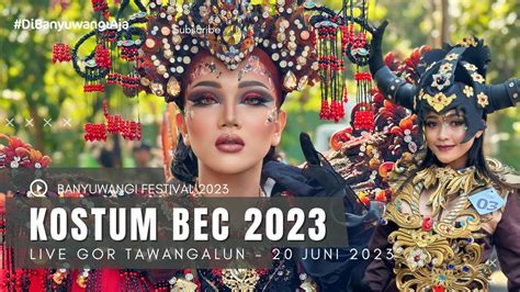 Atraksi Kostum Bec 2023 Banyuwangi Festival Gor Tawangalun 206
