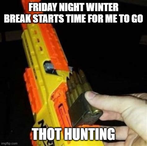 Nerf Gun With Real Bullet Memes Imgflip