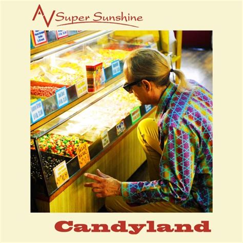 Stream Av Super Sunshine Candyland Listen To Candyland Radio