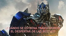 Transformers, el despertar de las bestias: cuándo se estrena esta ...