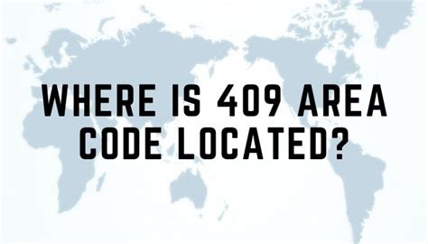 Where Is 409 Area Code Located Yea Big