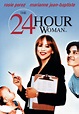 Watch The 24 Hour Woman (1999) Full Movie Free Online Streaming | Tubi