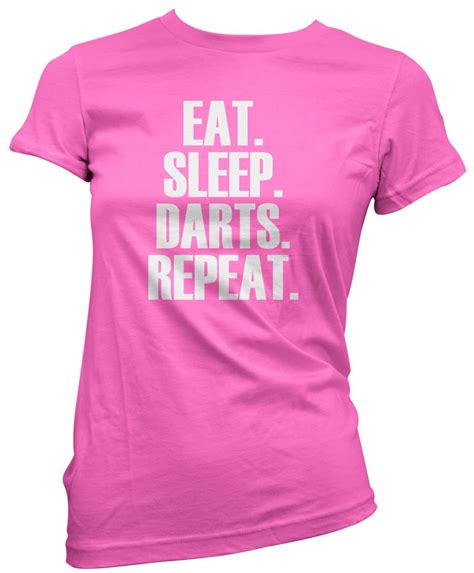 Eat Sleep Dart Repeat T Shirt Darts Player T All Colours Tee Womens T Shirt Ebay