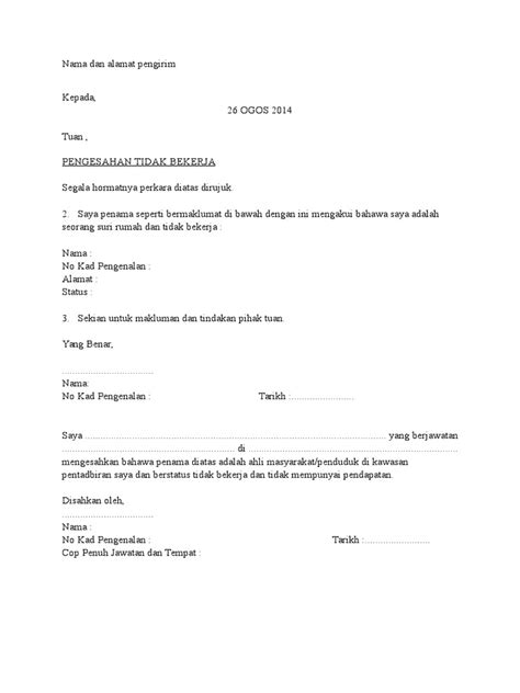 In sha allah, kalau tak ada masalah, anda akan terima. Surat Akuan Tidak Bekerja