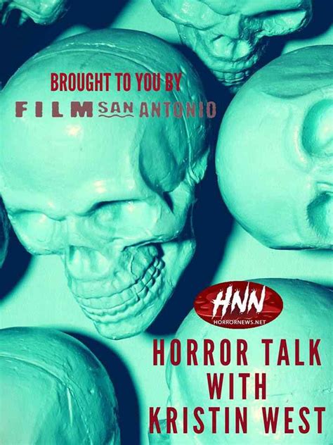 horror talk with kristin west season two brought to you by film san antonio horror society