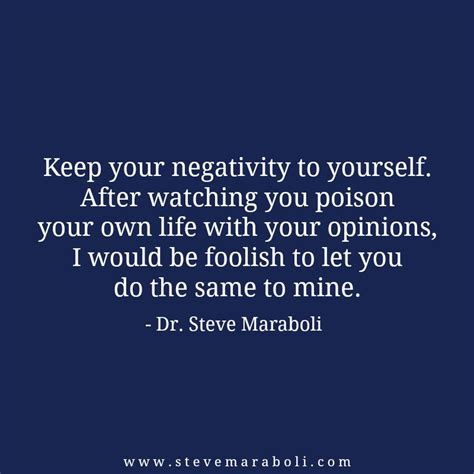 Keep Your Negativity To Yourself After Watching You Poison Your Own