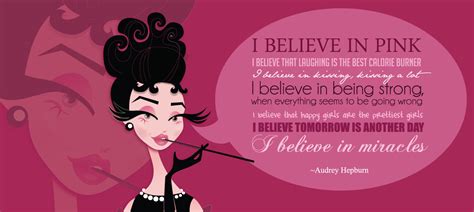 I believe in kissing, kissing a lot. Facebook Quotes I Believe In Pink Audrey Hepburn. QuotesGram