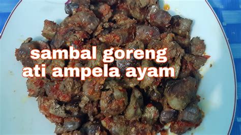 Cara membuat sambal ayam goreng matah: Sambal goreng ati ampela ayam - YouTube