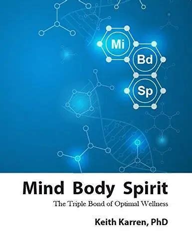 Mind Body Spirit The Triple Bond Of Optimal Wellness Perfect