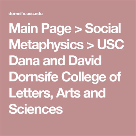 Main Page Social Metaphysics Usc Dana And David Dornsife College Of Letters Arts And