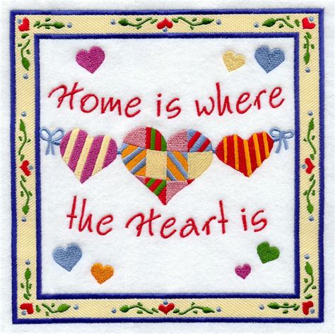 What does 'home is where the heart is' mean? Machine Embroidery Designs at Embroidery Library ...
