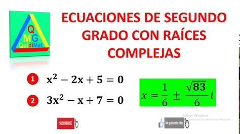 Ecuaciones De Segundo Grado Con Raices Complejas Ejercicios Resueltos