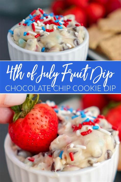 4th Of July Fruit Dip Chocolate Chip Cookie Dough Dip Recipe For