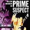 Prime Suspect: The Lost Child (TV Movie 1995) - IMDb