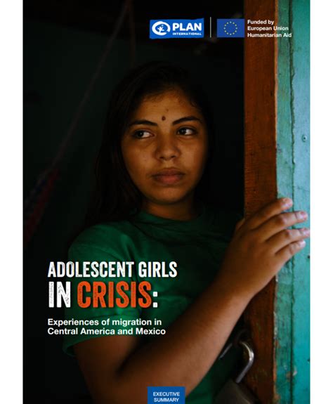 Adolescent Girls In Crisis Experiences Of Migration In Central America And Mexico Ong Plan