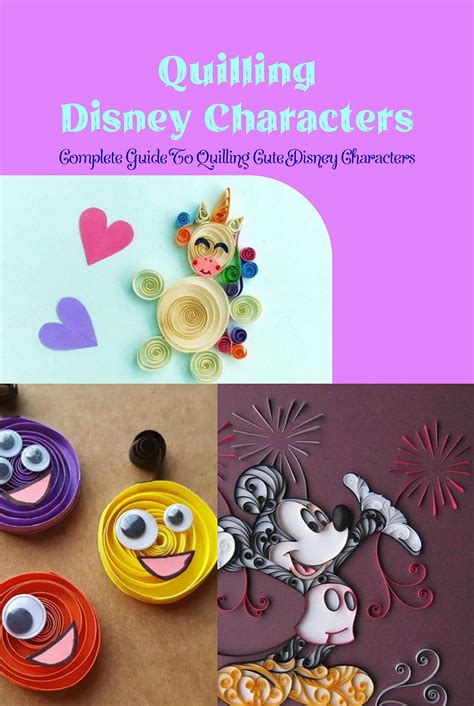 Quilling Disney Characters Complete Guide To Quilling Cute Disney