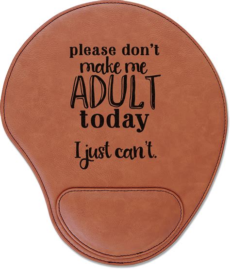 Funny Quotes And Sayings Leatherette Mouse Pad With Wrist Support