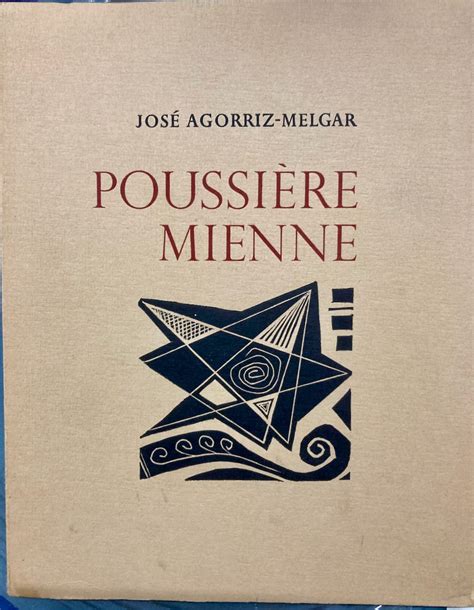 Poussiere Mienne Signed By Agorriz Melgar Jose 1965 Signed By