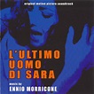 L'ultimo uomo di sara (original motion picture soundtrack) by Ennio ...