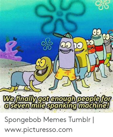 18 Spongebob Memes On Tumblr Factory Memes