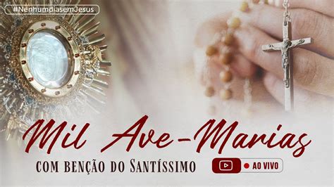 Ora O Das Mil Ave Marias Instituto Hesed Youtube
