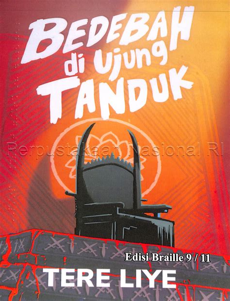 Bedebah di ujung tanduk / Tere Liye ; editor Diana Hayati ; pengalih