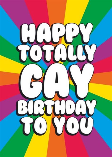 Happy Birthday You Big Gay Birthday Card Moonpig