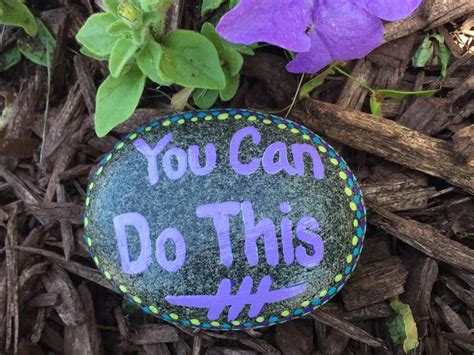 You Can Do This Hand Painted Rock By Caroline The Kindness Rocks