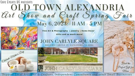 May 6 Old Town Alexandria Art Show And Craft Spring Fair ~ Mother S Day Celebration John