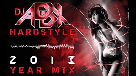Dj Addx Hardstyle 2013 Year Mix Youtube