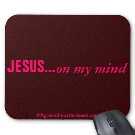 Jesus On My Mind Chocolate Mousepads Jesus