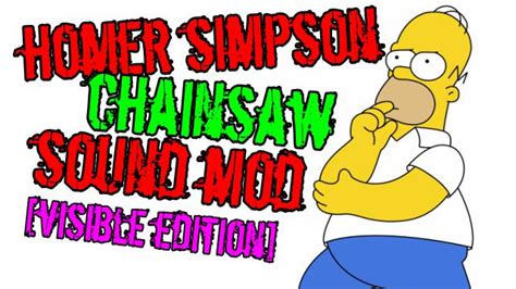 Steam Workshop Homer Simpson Chainsaw Sound Mod Visible Edition