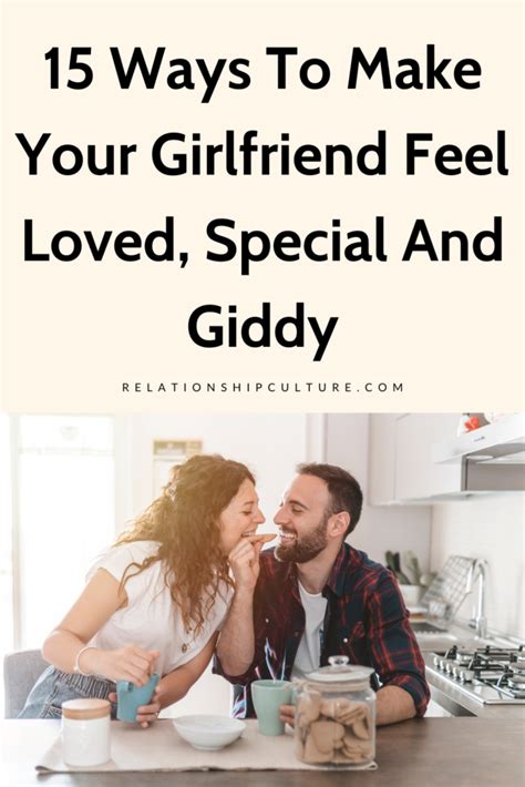 how to make your girlfriend feel special and secured always relationship culture