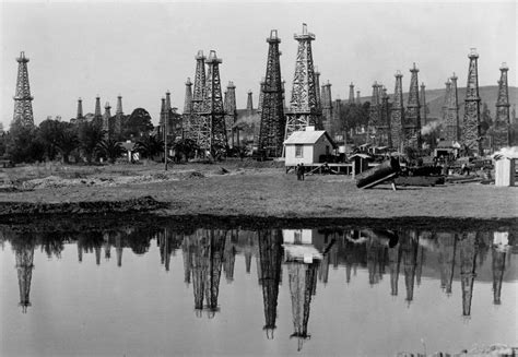 Before Hollywood The Oil Industry Made La Oil Industry Oil Company