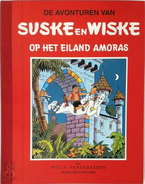 De Avonturen Van Suske En Wiske Op Het Eiland Amoras Willy
