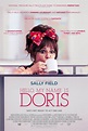 Sally Field Featured In New Poster For HELLO, MY NAME IS DORIS - We Are ...