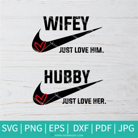 Hubby Wifey Svg Wifey Just Love Him Svg Hubby Just Love Her Svg