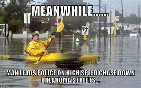 I Had To Make An Oklahoma Flooding Meme Oklahoma Memes You Funny