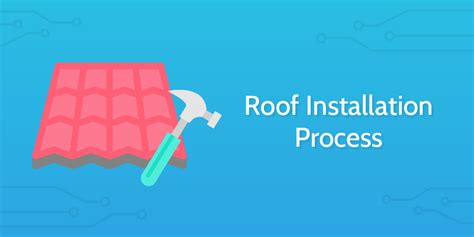 Roof Installation Process Process Street